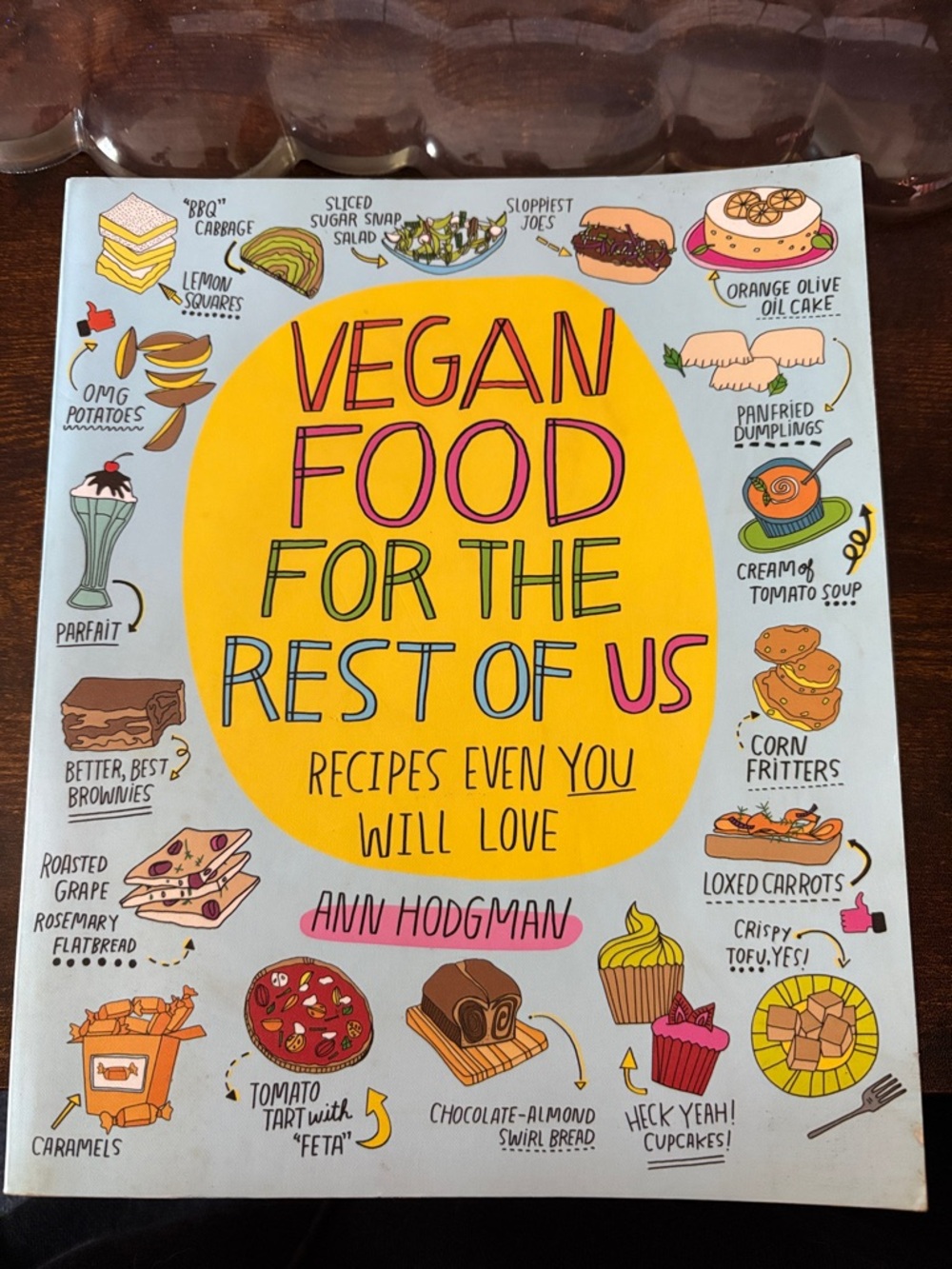 Vegan Food for the Rest of Us by Ann Hoffman